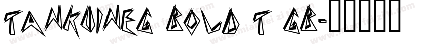 tankuineg bold t gb字体转换
